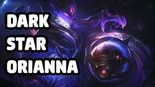 DARK STAR ORIANNA SKIN SPOTLIGHT  LEAGUE OF LEGENDS [upl. by Ahtabat742]