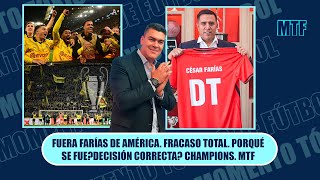 FUERA FARÍAS DE AMÉRICA FRACASO TOTAL PORQUÉ SE FUEDECISIÓN CORRECTA CHAMPIONS MTF [upl. by Martsen]