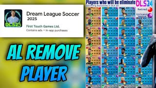 DLS 25 All Remove Players 🥺  DLS 25 Update  Dream League Soccer 2025 Update [upl. by Alvarez]