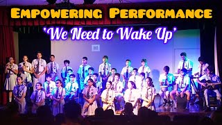 Wake Up and Listen A Dynamic and Inspiring Song Performance  We need to wake up [upl. by Nnywg]