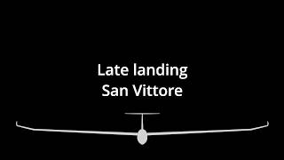 Late landing at San Vittore [upl. by Garibald583]