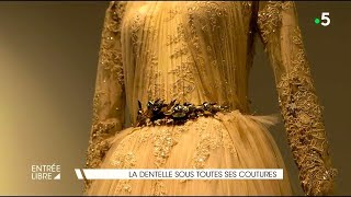 La dentelle sous toutes ses coutures [upl. by Ced656]