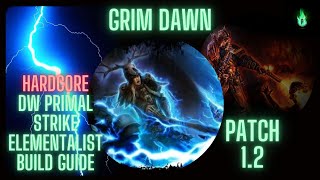 12 HC Dualwielding Primal Strike Elementalist Showcase and Build Guide [upl. by Elyagiba]