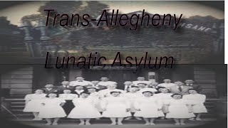 Exploring the Haunting History of TransAllegheny Lunatic Asylum [upl. by Vachil]