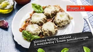 PIECZONE KOTLETY MIELONE Z MOZZARELLA I SOSEM POMIDOROWYM [upl. by Etterual]