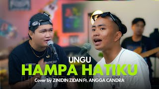 Hampa Hatiku  Ungu  Zinidin Zidan Ft Angga Candra Cover [upl. by Ajile529]