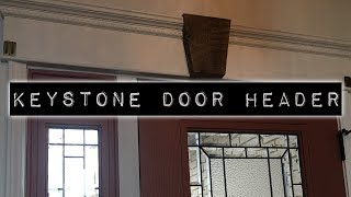 DIY Wooden Keystone for Antique Door Header [upl. by Rehctelf]