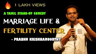 Married Men  Fertility Center  Based On True Story  Tamil Standup Comedy  Prabhu Krishnamoorthy [upl. by Richel]