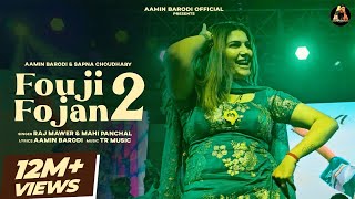 Fouji Fojan 2Dance Video Sapna Choudhary Aamin Barodi Raj Mawer  New Haryanvi Song 2024 [upl. by Bennir]