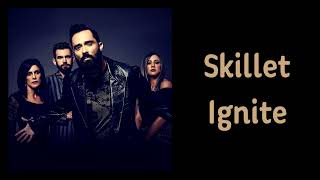 Skillet  Ignite Lyrics on screen [upl. by Pedaiah]