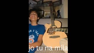 Jo Tu Na Mila  Acoustic Cover  Arshman Naeem [upl. by Nyrual]