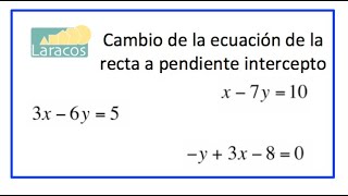 Como cambiar la ecuacion de una recta de forma estandar a pendienteintercepto [upl. by Friedly]