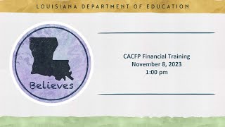 CACFP Financial Training  November 8 2023 [upl. by Rayham]