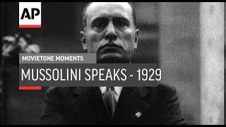 Mussolini Speaks  1929  Movietone Moment  29 Jan 19 [upl. by Dorcy]