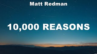 Matt Redman  10000 Reasons Lyrics Elevation Worship Lauren Daigle Hillsong UNITED TAYA [upl. by Berky]