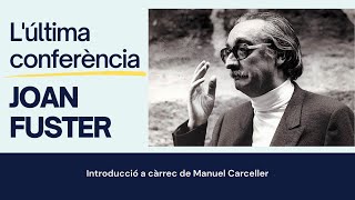 Lúltima conferència de Joan Fuster 1992 [upl. by Abihsot]