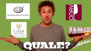 Corsi per SOMMELIER corsi di DEGUSTAZIONE vino AIS FISAR ONAV quale scegliere [upl. by Nyvets]