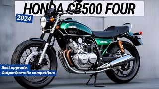 2024 HONDA CB500 FOUR Latest Model Best upgrade Outperforms its competitors [upl. by Charlean]