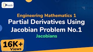 Partial Derivatives Using Jacobian Problem No1  Jacobian  Engineering Mathematics 1 [upl. by Celeski]