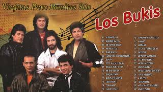 Los Bukis viejitas pero bonitas 80s  Las más escuchadas de 80s  Las canciones de Los Bukis [upl. by Yhtommit]