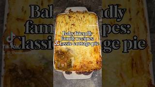 BABY FRIENDLY FAMILY RECIPE CLASSIC COTTAGE PIE 🥧😋 [upl. by Ransell485]