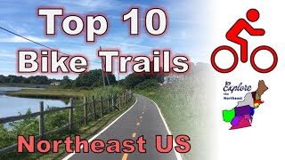 Top 10 BIKE TRAILS in the Northeastern US [upl. by Aholla]