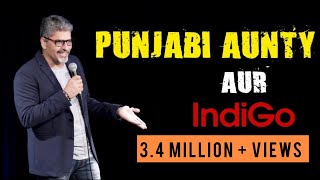 Punjabi Aunty Aur Indigo  Stand up Comedy by Manish Tyagi [upl. by Pich733]