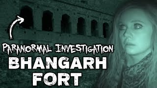 Bhangarh Fort  CREEPY PARANORMAL INVESTIGATION  Haunted India [upl. by Etnod181]