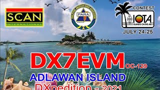 Island DXpedition IOTA DX Contest 2021  DX7EVM Scan International OC129 Adlawan Island [upl. by Nwahsirhc]