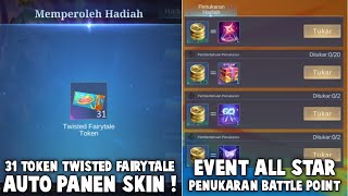 31 TOKEN TWISTED FAIRYTALE AUTO PANEN SKIN  EVENT PENUKARAN BATTLE POINT amp RARE SKIN FRAGMENT [upl. by Rabelais902]