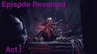 Episode Revenant  Act I  Destiny 2 [upl. by Boulanger634]