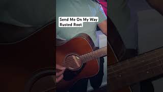 Send Me On My Way  Rusted Root acousticcover guitar happy [upl. by Tahmosh]