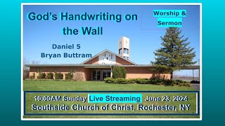 10AM Worship Gods Handwriting on the Wall Daniel 5 Bryan Buttram June 23 2024 [upl. by Berk]