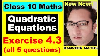 Class 10 Maths Ex43 Q1 to Q5 Quadratic Equations  NEW NCERT  CBSE  Ranveer Maths 10 [upl. by Pandora]