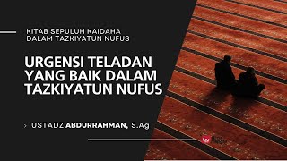 🔴LIVE URGENSI TELADAN YANG BAIK DALAM TAZKIAYTAUN NUFUS  USTADZ ABDURRAHMAN SAg HAFIZHAHULLAHU [upl. by Esila550]