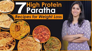 7 High Protein Breakfast PARATHA RECIPES for Weight Loss  by GunjanShouts [upl. by Demmer]