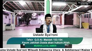 Al QS Maidah 103104 Kaum Jahiliah Dusta akan hukum Allah [upl. by Audsley311]