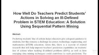 How Well Do Teachers Predict Students’ Actions in Solving an Ill Defined Problem in STEM Education A [upl. by Nonaihr]