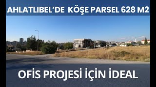 Ahlatbel’de köşe parsel 628 m2 satılık arsa [upl. by Ranice923]