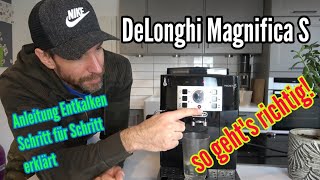 DeLonghi Magnifica S Entkalken Anleitung Schritt für Schritt Entkalen von ECAM 22110B [upl. by Tri405]