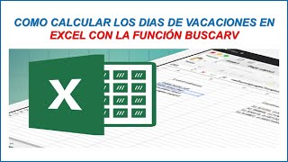 Como Calcular los Dias de Vacaciones en Excel con la Función BUSCARV [upl. by Annah]