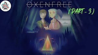 Oxenfree  Part 3 [upl. by Sofko]