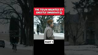 THE TOWN HAUNTED BY GHOSTLY SHADOWS👻 movie film shorts [upl. by Osrick]