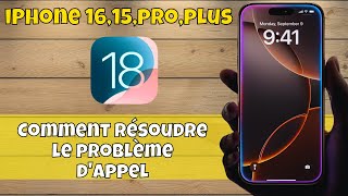 Comment résoudre le problème dappel iPhone 1615proplus ios 18 [upl. by Eppilihp]