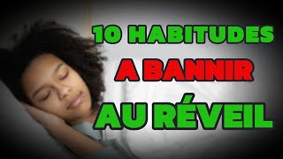 10 Habitudes à ÉVITER au Réveil pour une Vie Meilleure [upl. by Uni]