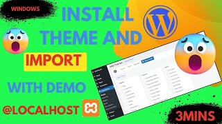 😨😨How To Install and Import WordPress Theme with DEMOWINDOWS  XAMPPLocalhost WordPress Plugins💥💥 [upl. by Ahseele]