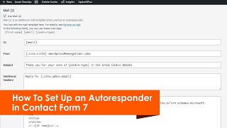 How To Set Up an Autoresponder in Contact Form 7 [upl. by Stalker]