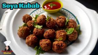 Kabab Recipe  Soybean Kabab  Veg Kabab  Healthy Recipe  Tea Time Sanck  Snack Recipe  Starter [upl. by Kruger]