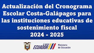 Actualización del Cronograma Escolar CostaGalápagos año lectivo 20242025 [upl. by Nahor]