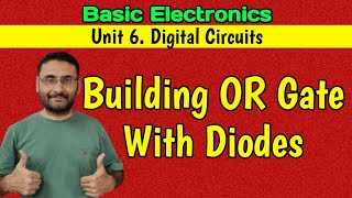 Building of OR Gate with Diodes Diode and Gate  Digital Circuits  Logic Gates [upl. by Searby]